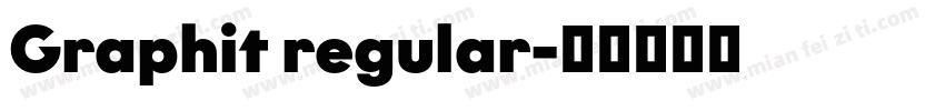 Graphit regular字体转换
